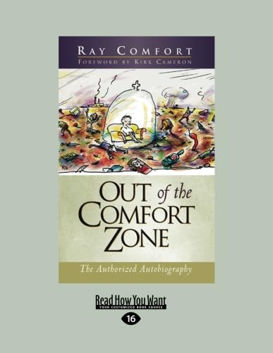 Out of the Comfort Zone: The Authorized Autobiography